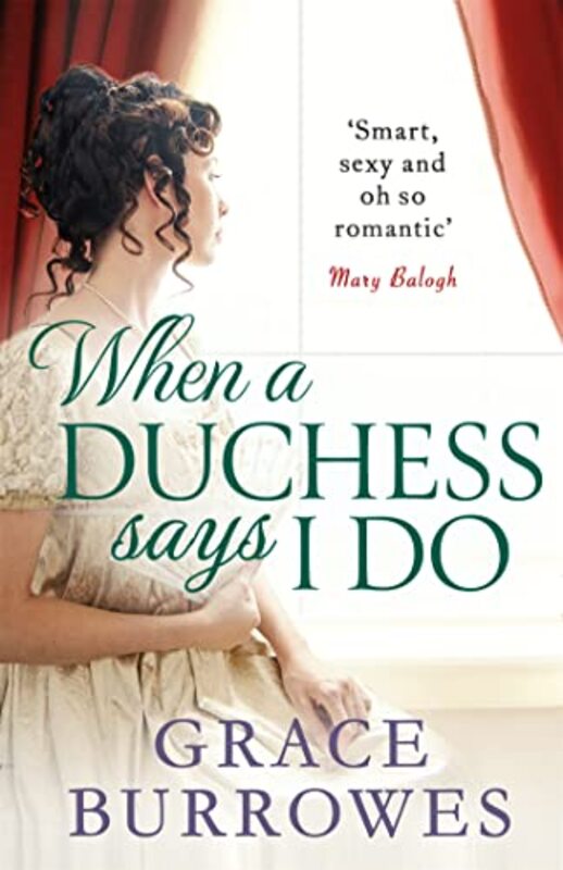 

When a Duchess Says I Do by Grace Burrowes-Paperback