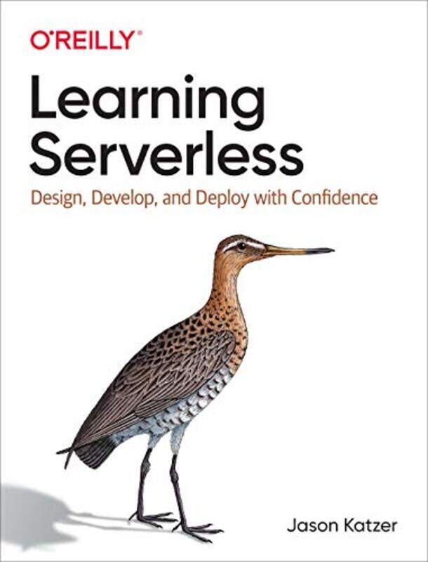 

Learning Serverless by Mark-Anthony Falzon-Paperback