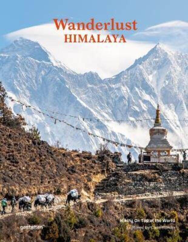 

Wanderlust Himalaya: Hiking on Top of the World