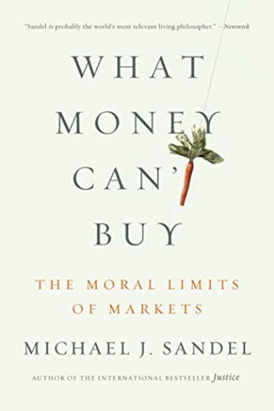 

What Money Cant Buy By Sandel Michael J - Paperback