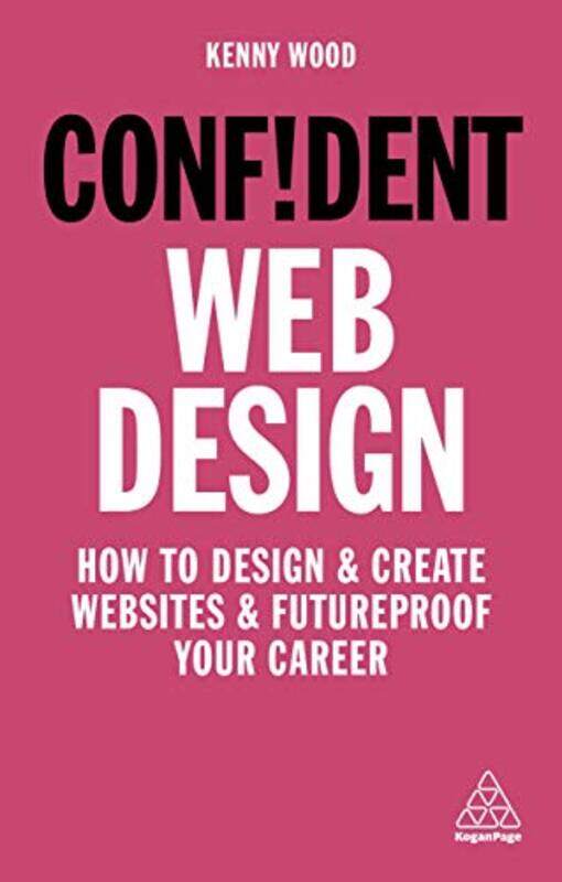 

Confident Web Design by Kenny Wood-Paperback