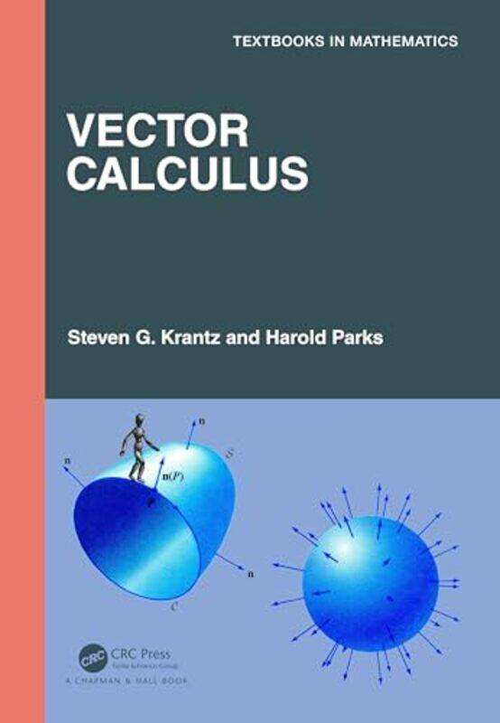 

Vector Calculus By Krantz, Steven G. (Washington University, St. Louis, Missouri, Usa) - Parks, Harold - Hardcover