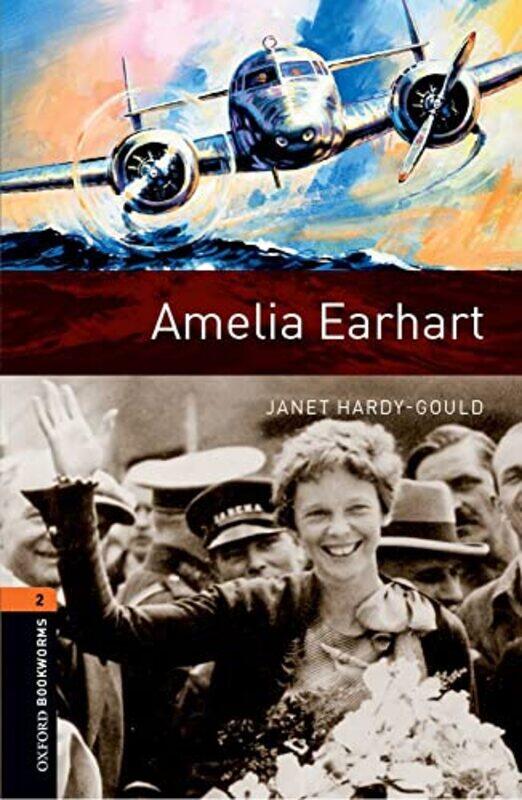 

Oxford Bookworms Library Level 2 Amelia Earhart by Harriet Brundle-Paperback