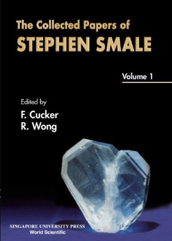 

Collected Papers Of Stephen Smale The In 3 Volumes by Felipe (City Univ Of Hong Kong, Hong Kong) CuckerRoderick S C (City Univ Of Hong Kong, Hong Kong