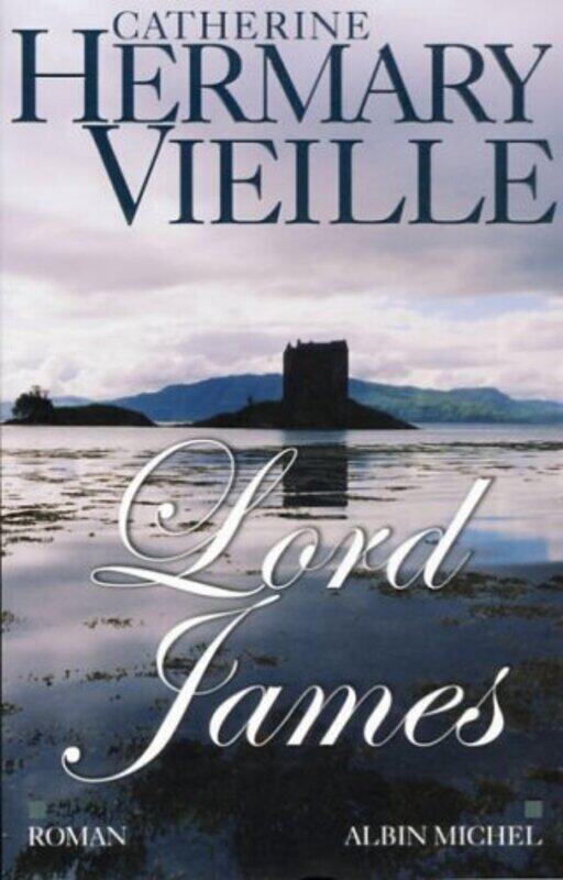 

Lord James, Paperback, By: Catherine Hermary-Vieille