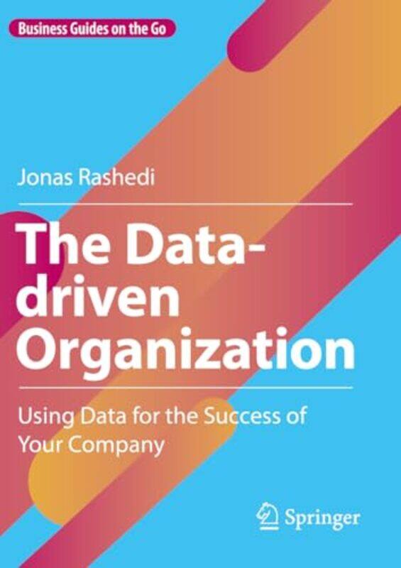 

The Datadriven Organization by Jonas Rashedi-Paperback