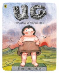 UG Boy Genius of the Stone Age and His Search for Soft Trousers by Raymond BriggsRaymond BriggsRaymond Briggs-Paperback