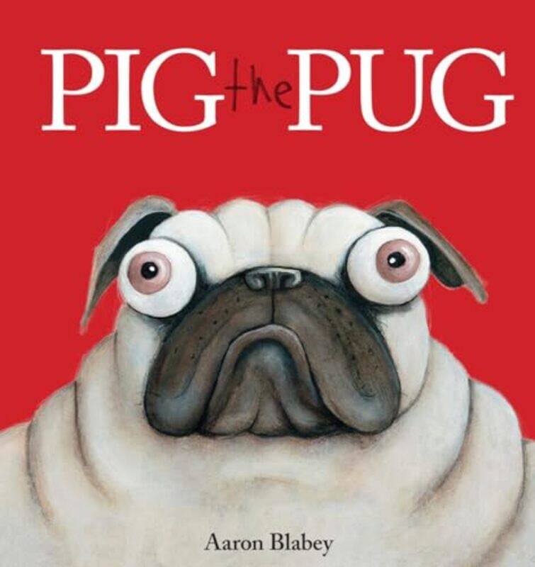 

Pig The Pug01 By Blabey Aaron - Hardcover