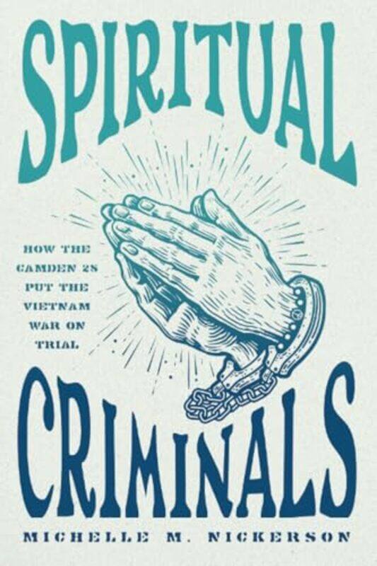 

Spiritual Criminals by Michelle M Nickerson-Paperback