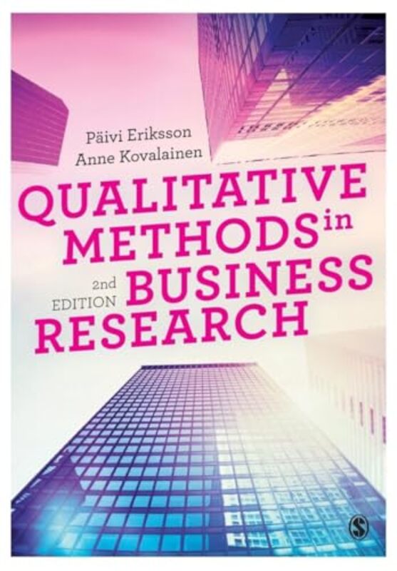 Qualitative Methods in Business Research by Paivi ErikssonAnne Kovalainen-Paperback