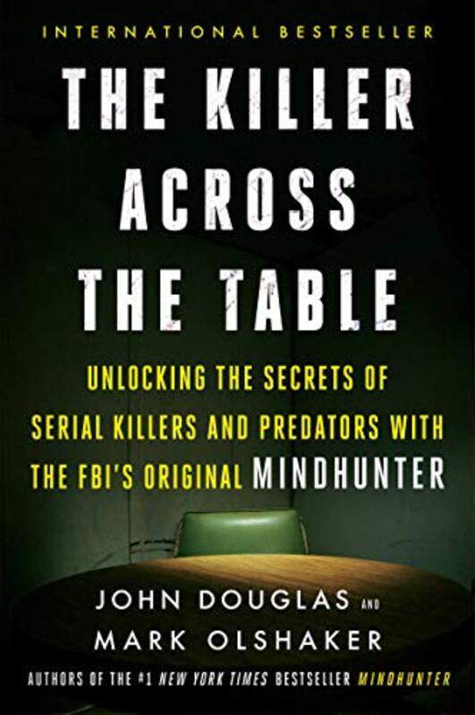 

Killer Across The Table,Paperback By John E. Douglas