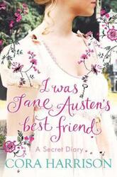 I Was Jane Austen's Best Friend.paperback,By :Cora Harrison