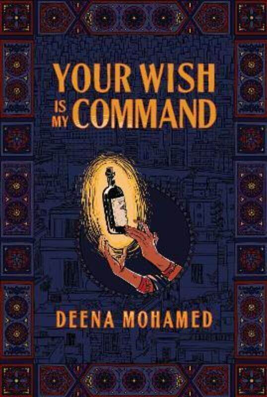 

Your Wish Is My Command,Hardcover, By:Mohamed, Deena