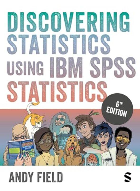 

Discovering Statistics Using IBM SPSS Statistics by Andy Field-Paperback