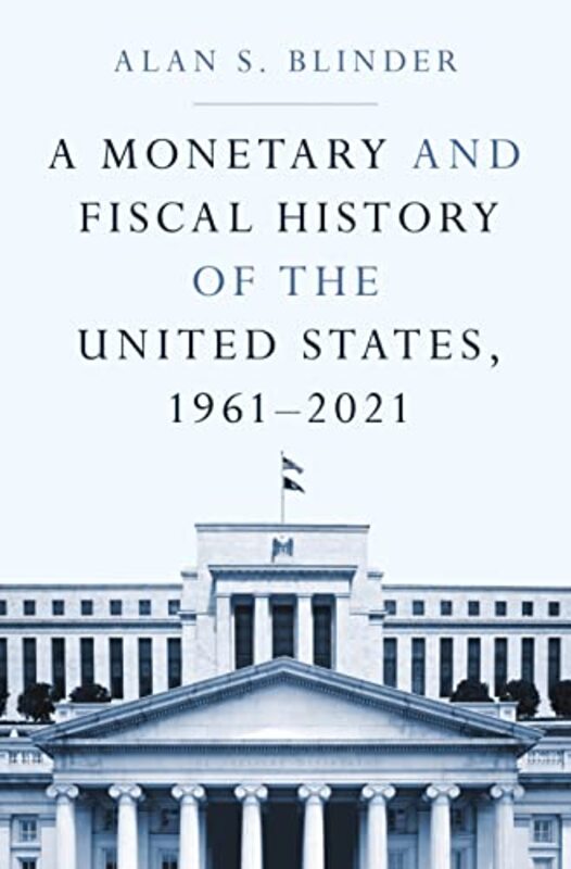 

Monetary And Fiscal Hist Of The Us By Blinder Alan S - Paperback