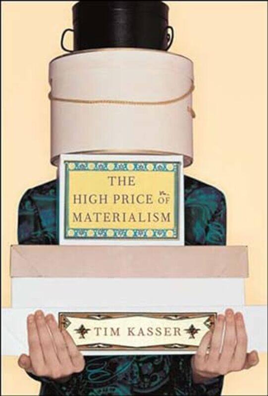 

The High Price of Materialism by Tim Kasser-Paperback