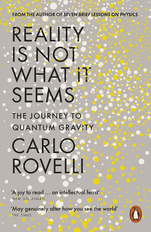 Reality is Not What it Seems, Paperback Book, By: Carlo Rovelli