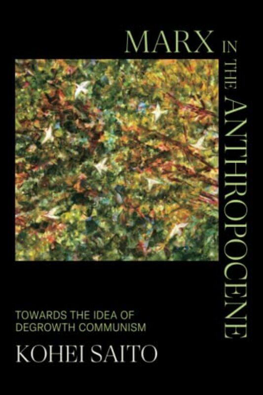 

Marx In The Anthropocene,Paperback by Saito