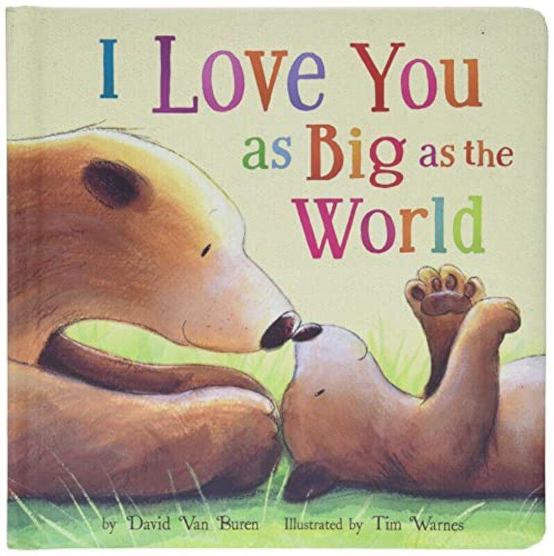 

I Love You As Big As the World,Paperback by Van Buren, David - Warnes, Tim