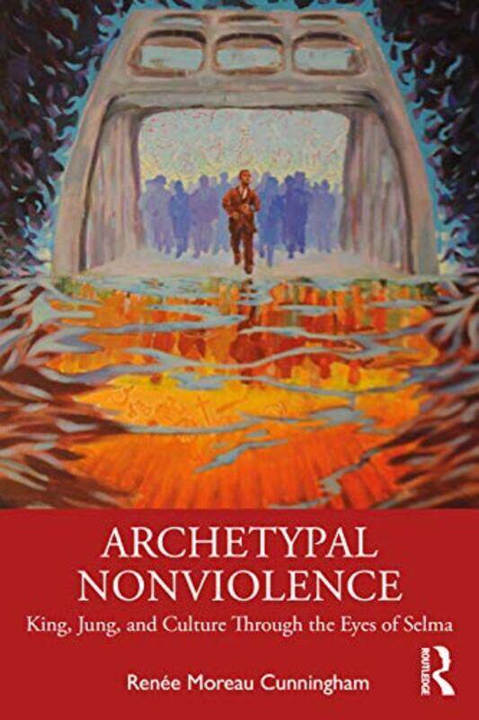 

Archetypal Nonviolence by Renee Moreau Cunningham-Paperback