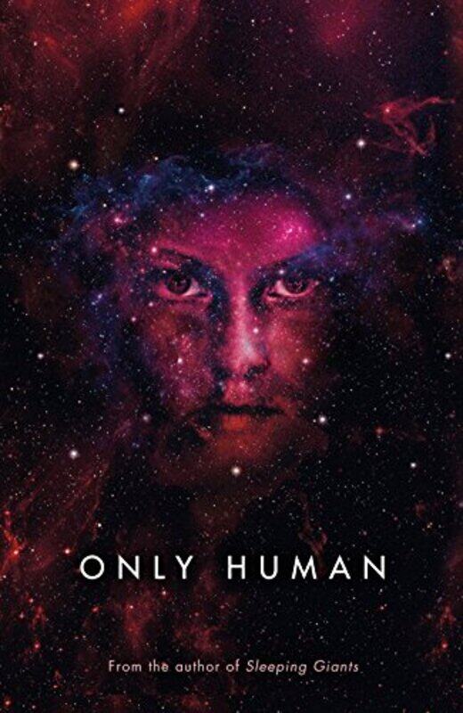 

Only Human by Sylvain Neuvel-Paperback