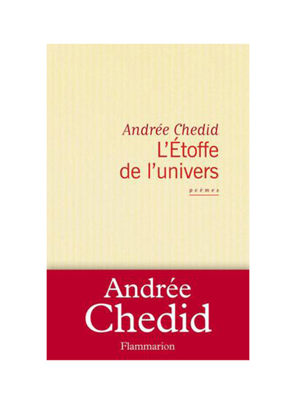 

L'etoffe De L'univers, Paperback Book, By: CHEDID ANDREE