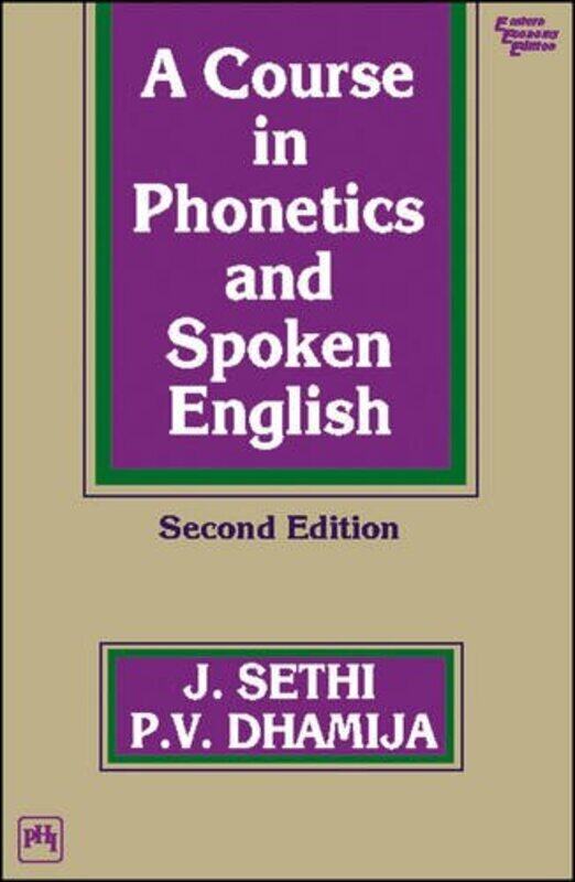 

A Course in Phonetics and Spoken English,Paperback,By:Sethi, Dhamija