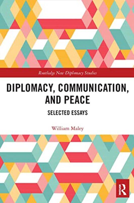 

Diplomacy Communication and Peace by Roderick HuntKate RuttleAlex Brychta-Paperback