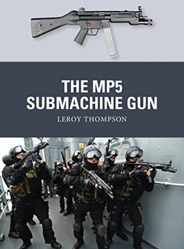 

Mp5 Submachine Gun by Leroy Thompson (Author) Paperback