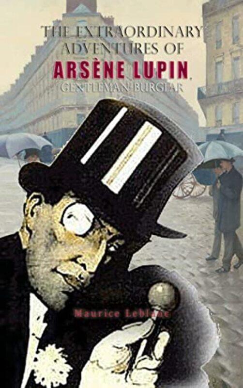 

The Adventures of Arsene Lupin, Gentleman-Thief , Hardcover by Leblanc, Maurice - Bielecki, Emma