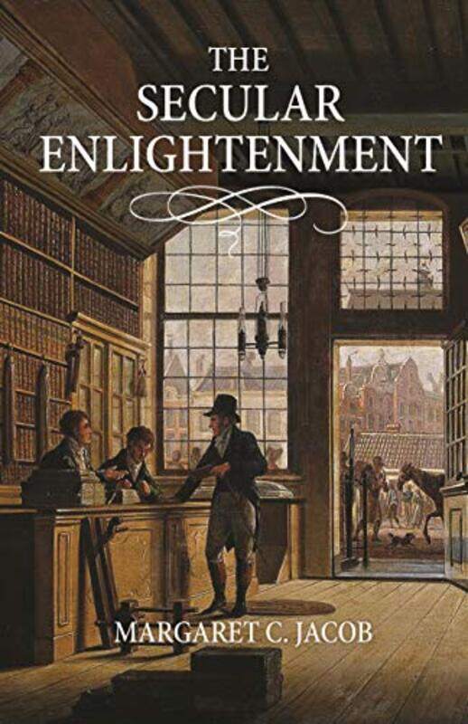 

The Secular Enlightenment by Margaret Jacob-Paperback