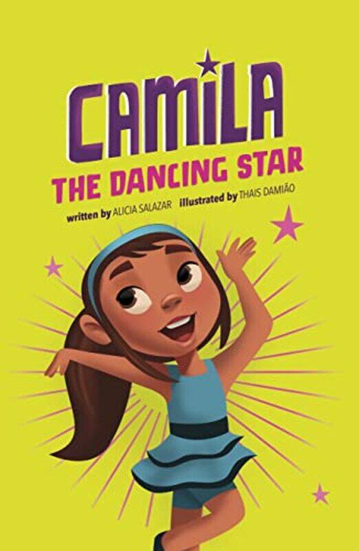 

Camila the Dancing Star by Alicia SalazarThais Damiao-Paperback