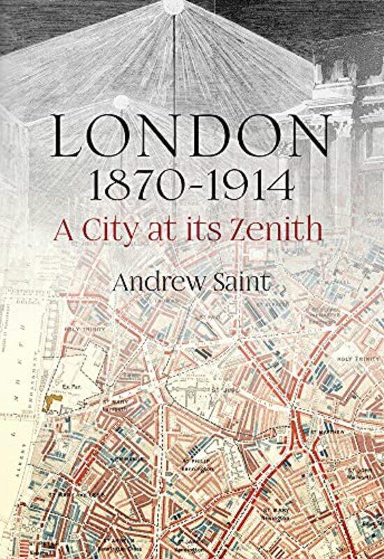 

London 18701914 by Andrew Saint-Hardcover