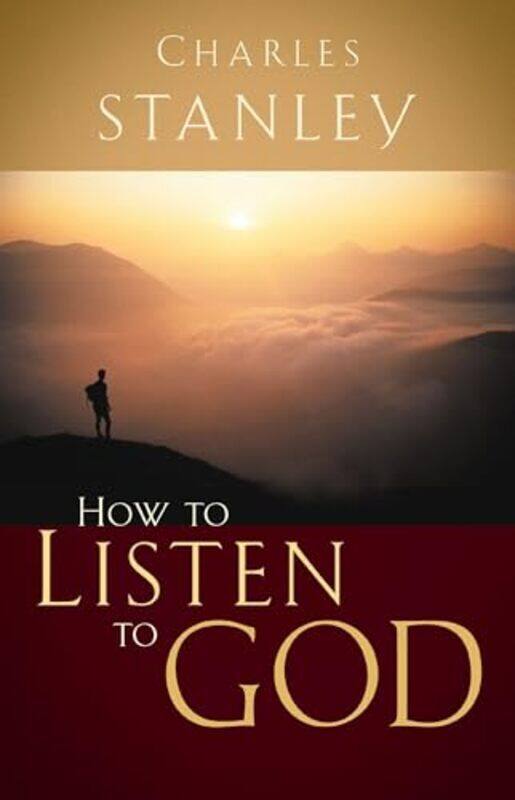 How To Listen To God By Stanley, Charles F. - Paperback