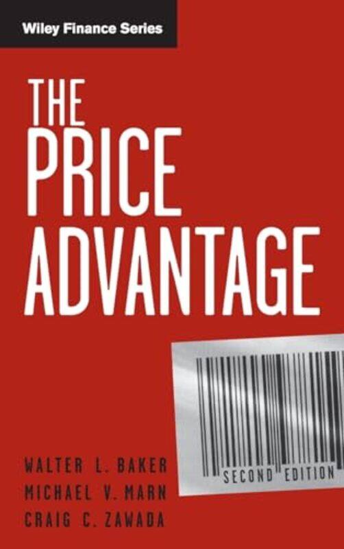 

The Price Advantage by Walter L BakerMichael V MarnCraig C Zawada-Hardcover