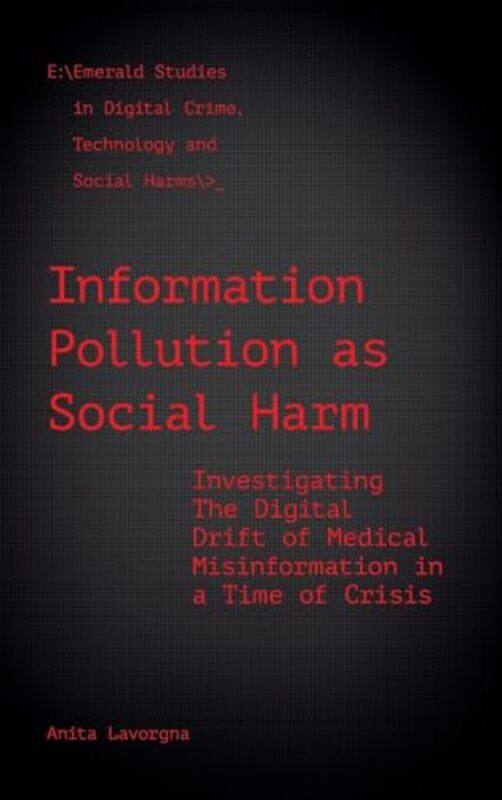 

Information Pollution as Social Harm by Guy AdamsSarah Papworth-Hardcover