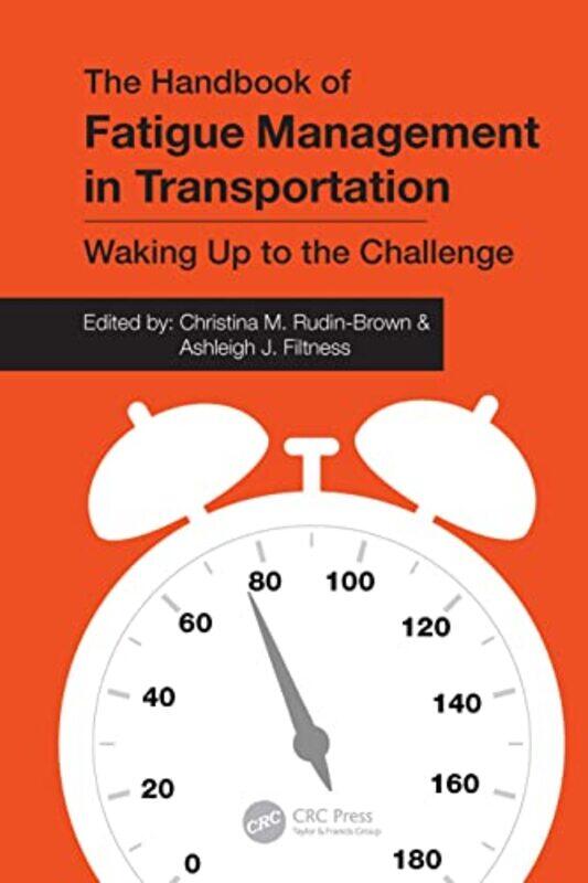 

The Handbook Of Fatigue Management In Transportation By Christina M. Human ...Hardcover