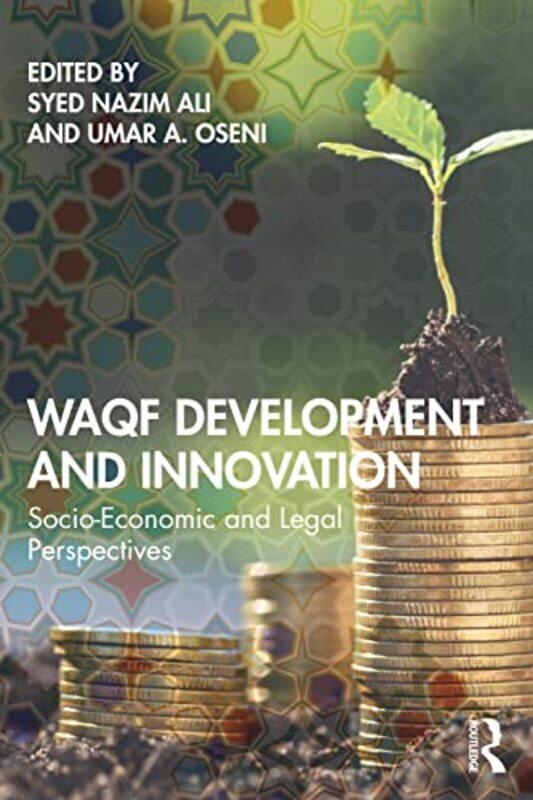 

Waqf Development and Innovation by Syed Nazim Hamad Bin Khalifa University, Qatar AliUmar A Executive Director, International Islamic Liquidity Manage