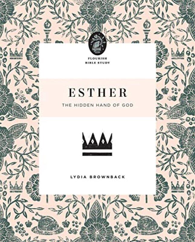 

Esther The Hidden Hand Of God By Brownback, Lydia Paperback
