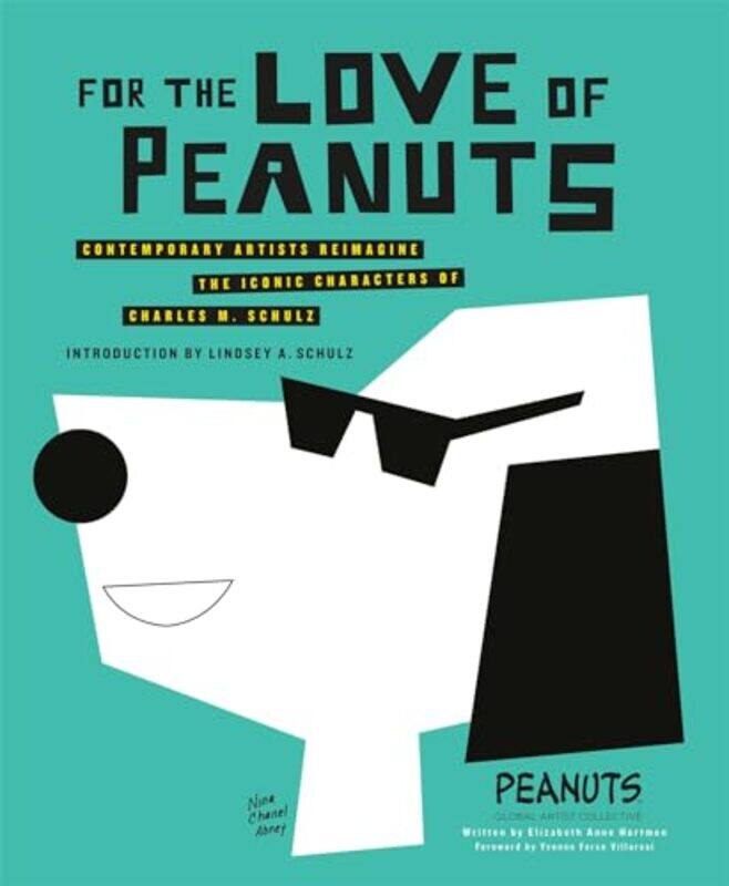 

For the Love of Peanuts by Peanuts Global Artist CollectiveElizabeth Anne Hartman-Hardcover