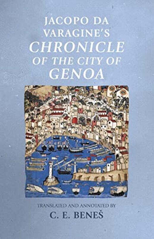 

Jacopo Da Varagines Chronicle of the City of Genoa -Paperback