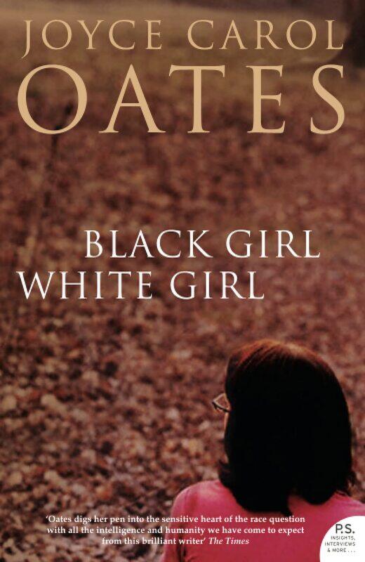 

Black Girl White Girl, Paperback Book, By: Joyce Carol Oates