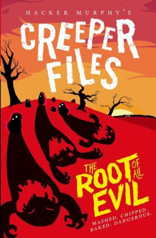 

Creeper Files The Root of all Evil by Hacker , Larkspur-on-Sea, UK MurphyLucie Ebrey-Paperback