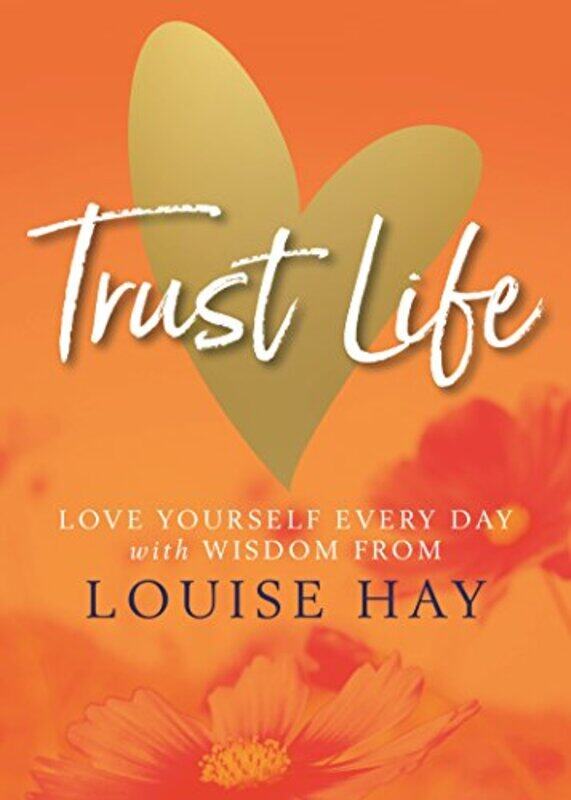 

Trust Life by Louise Hay-Paperback