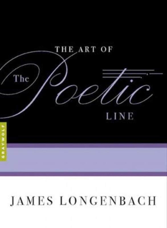 

The Art Of The Poetic Line.paperback,By :Longenbach, James