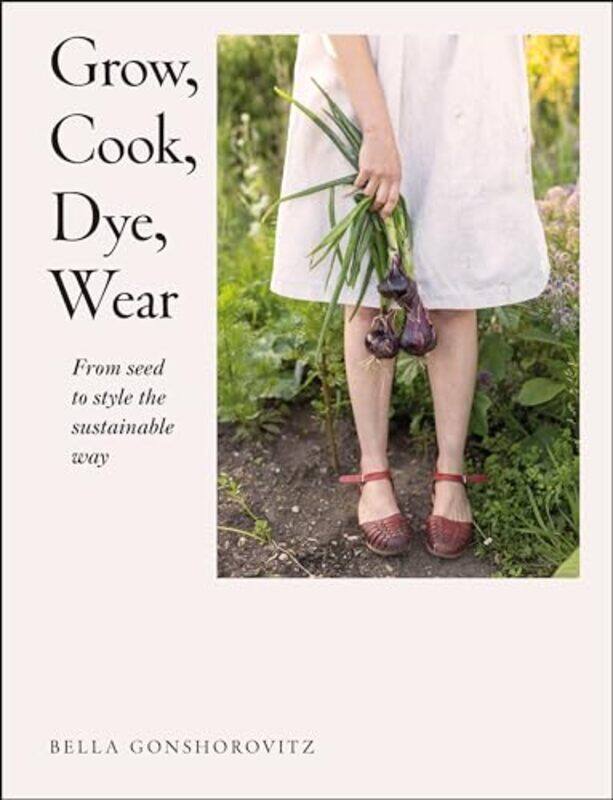 

Grow Cook Dye Wear by Hauke-Peter Person Vehrs-Paperback