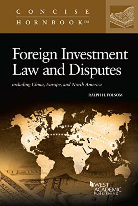 

Foreign Investment Law and Disputes by Ralph H Folsom-Paperback