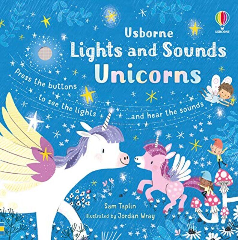 

Lights and Sounds Unicorns,Paperback,by:Taplin, Sam - Wray, Jordan