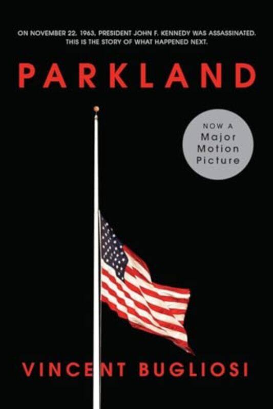 

Parkland by Vincent Bugliosi-Paperback