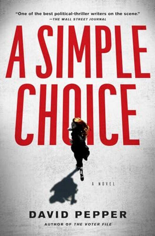 

A Simple Choice by David Pepper-Hardcover